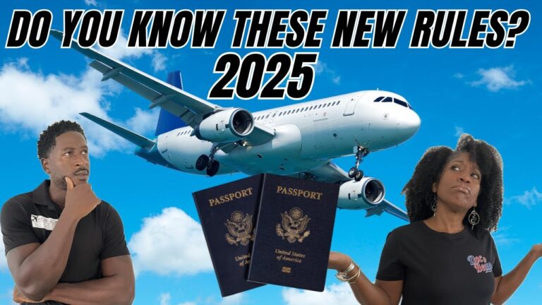 New 2025 Travel Rules That Will Make Your Life EASIER!