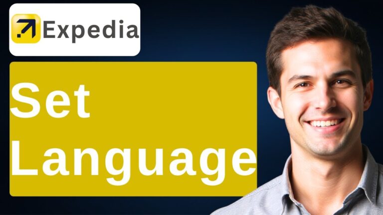 How To Set Language On Expedia [2025 Guide]