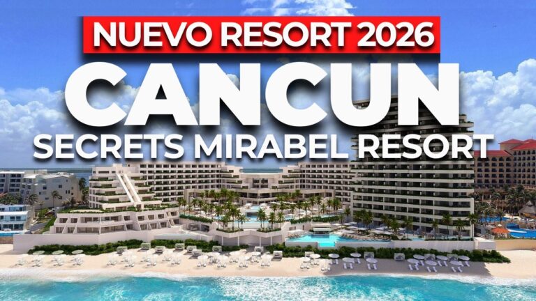 Secrets Mirabel Cancún 2026: Nuevo Resort All Inclusive de Lujo en Cancún