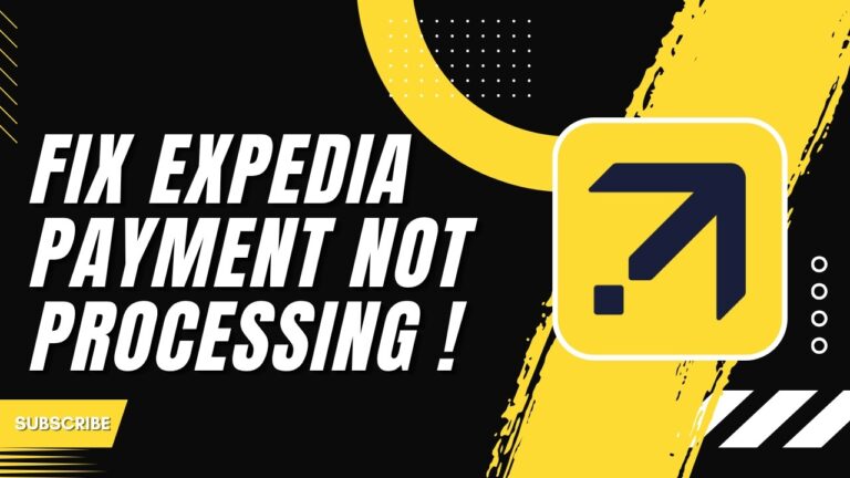 How to Fix Expedia Payment Not Processing